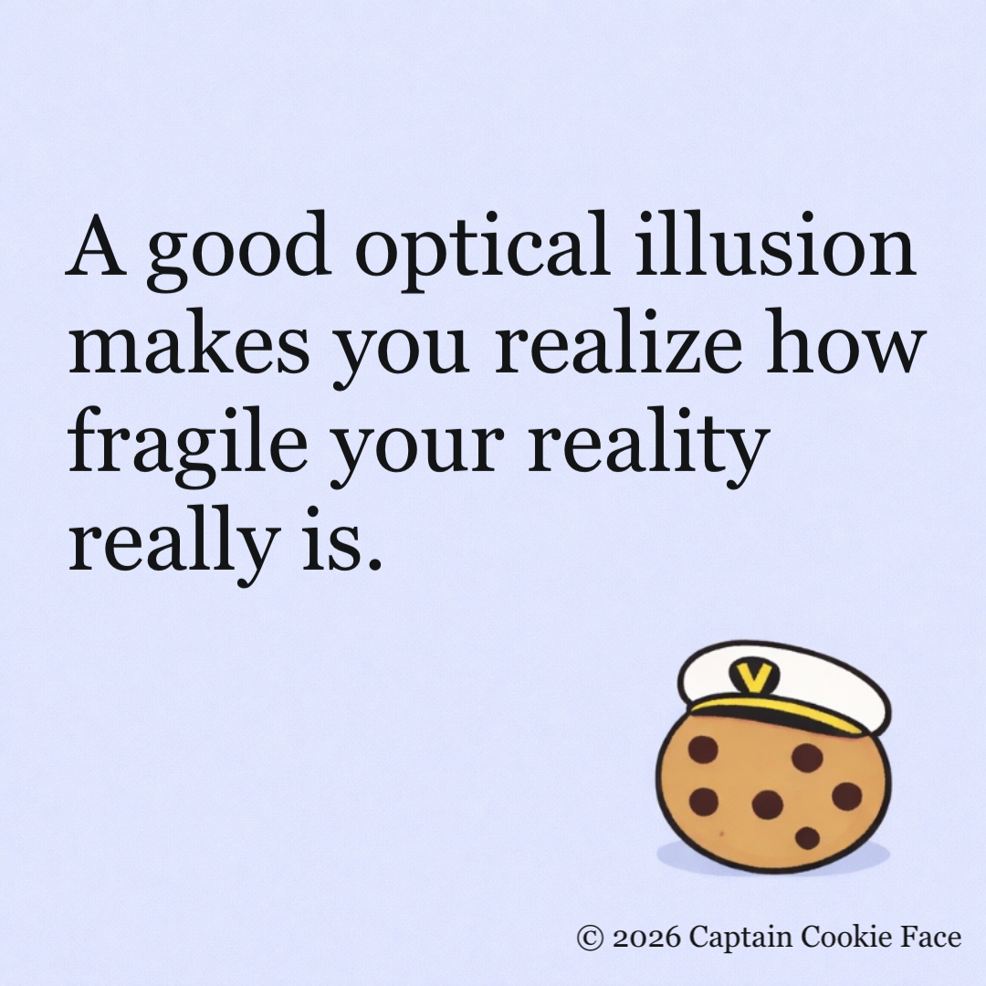 A Good Optical Illusion
